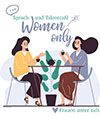 Sprach- und Talentcafé – Women only – Frauen unter sich